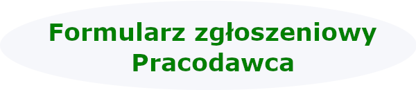 Formularz zgłoszenia pracodawca