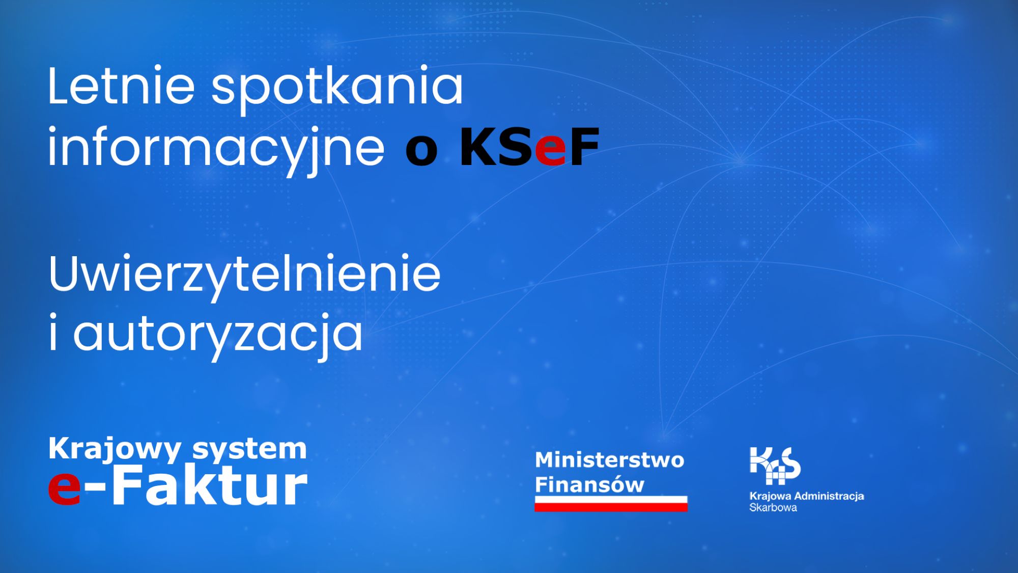 Zdjęcie artykułu Cykl letnich spotkań o KSeF