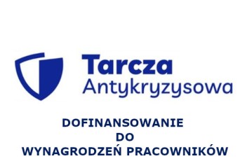 Zdjęcie artykułu Tarcza Antykryzysowa - Dofinansowanie części kosztów...